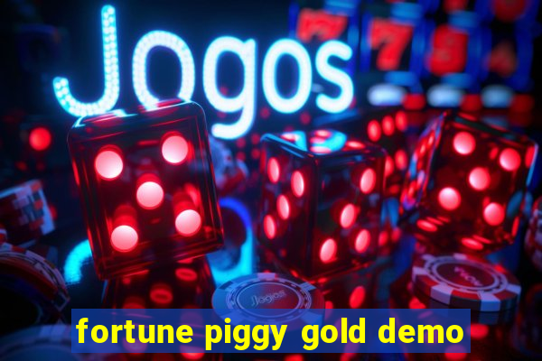 fortune piggy gold demo